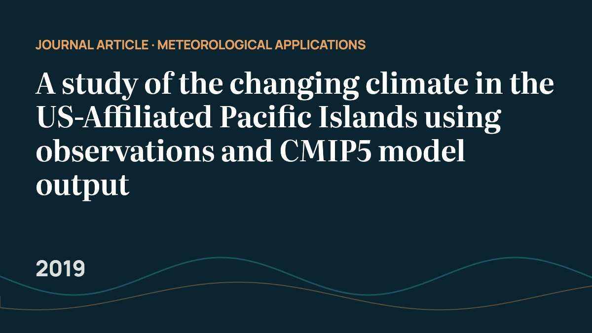 A study of the changing climate in the US-Affiliated Pacific Islands using observations and CMIP5 model output